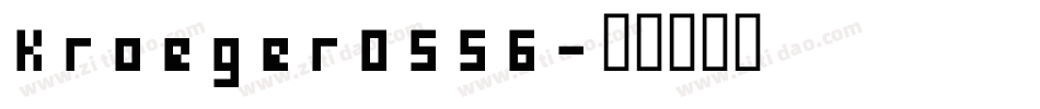 Kroeger0556字体转换