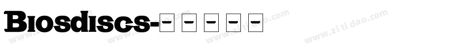 Biosdiscs字体转换