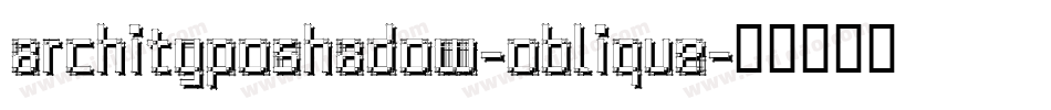 ArchitypoShadow-Oblique字体转换