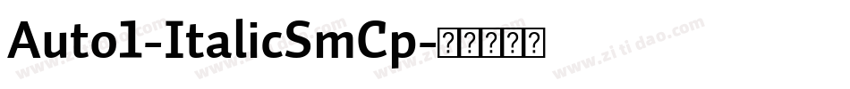 Auto1-ItalicSmCp字体转换