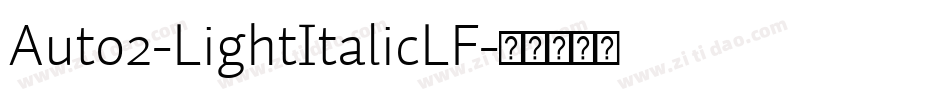 Auto2-LightItalicLF字体转换