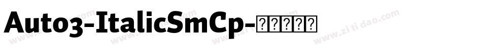 Auto3-ItalicSmCp字体转换