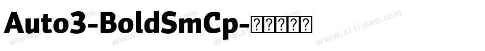 Auto3-BoldSmCp字体转换