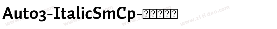 Auto3-ItalicSmCp字体转换