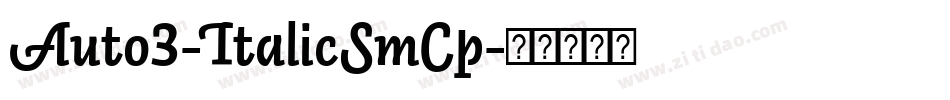 Auto3-ItalicSmCp字体转换