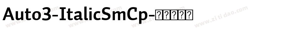 Auto3-ItalicSmCp字体转换