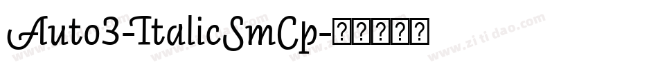 Auto3-ItalicSmCp字体转换