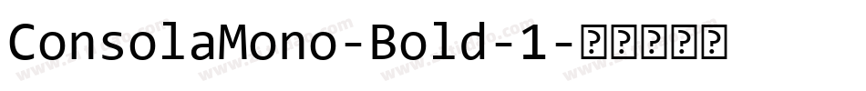 ConsolaMono-Bold-1字体转换