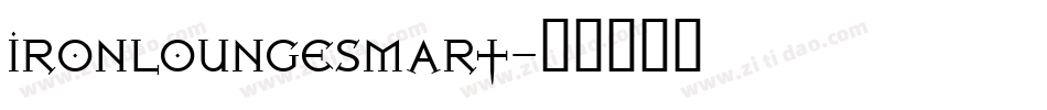 IRONLOUNGESMART字体转换