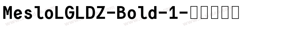 MesloLGLDZ-Bold-1字体转换