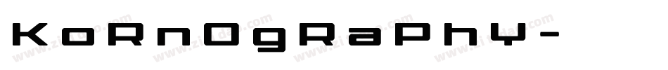 KoRnOgRaPhY字体转换