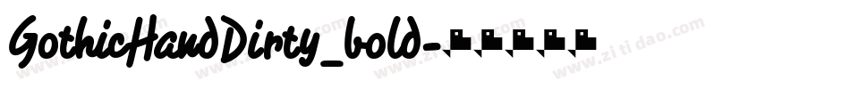 GothicHandDirty_bold字体转换