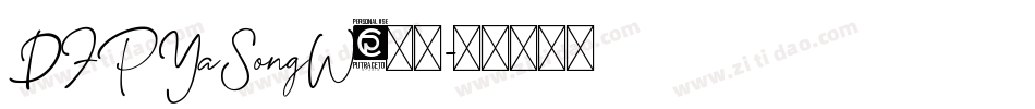 DFPYaSongW9字体字体转换