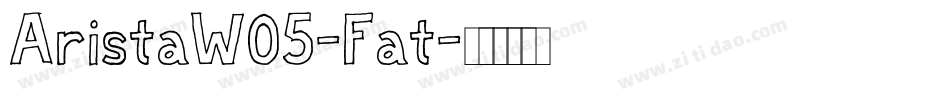 AristaW05-Fat字体转换