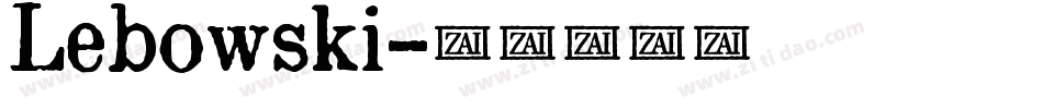 Lebowski字体转换