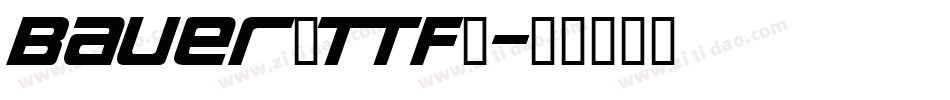 bauer（TTF）字体转换