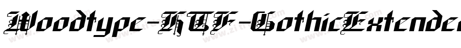 Woodtype-HTF-GothicExtended字体转换