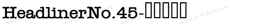 HeadlinerNo.45字体转换