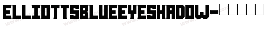 ElliottsBlueEyeShadow字体转换