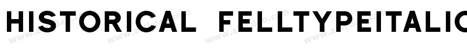 Historical-FellTypeItalic字体转换