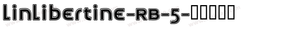 LinLibertine-RB-5字体转换