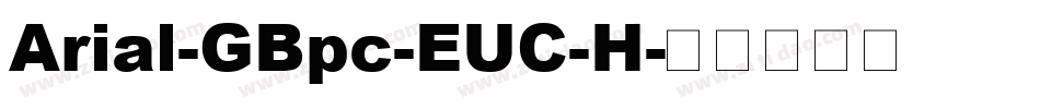 Arial-GBpc-EUC-H字体转换