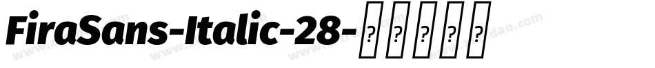 FiraSans-Italic-28字体转换