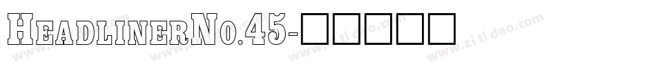 HeadlinerNo.45字体转换
