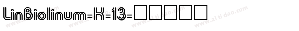 LinBiolinum-K-13字体转换