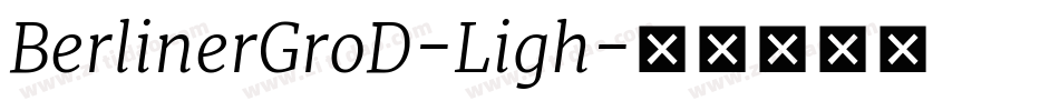 BerlinerGroD-Ligh字体转换