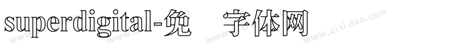 superdigital字体转换