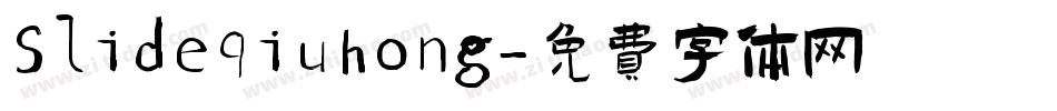 Slideqiuhong字体转换