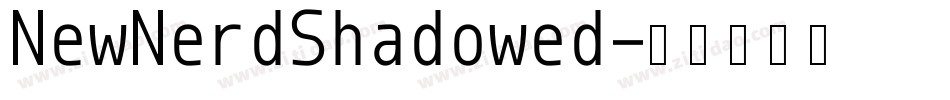 NewNerdShadowed字体转换