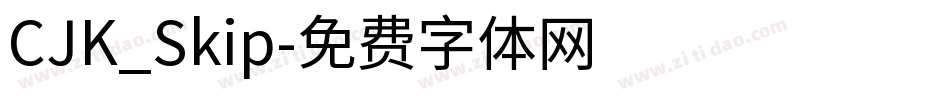 CJK_Skip字体转换