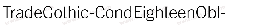 TradeGothic-CondEighteenObl字体转换