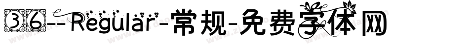 36--Regular-常规字体转换