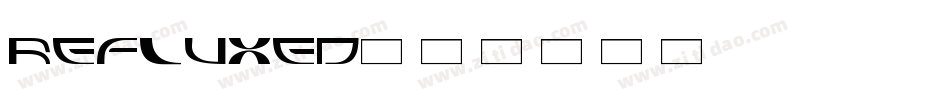 refluxed字体转换