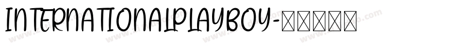 INTERNATIONALPLAYBOY字体转换