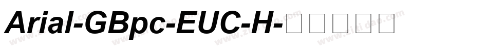 Arial-GBpc-EUC-H字体转换