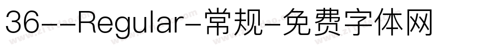 36--Regular-常规字体转换