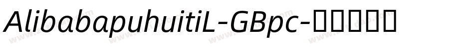 AlibabapuhuitiL-GBpc字体转换