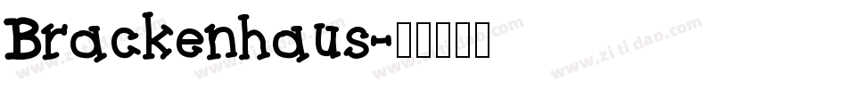 Brackenhaus字体转换