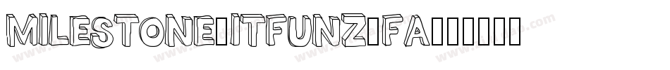 MileStone_Itfunz_fa字体转换