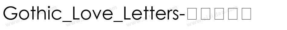 Gothic_Love_Letters字体转换