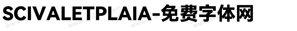 SCIVALETPLAIA字体转换