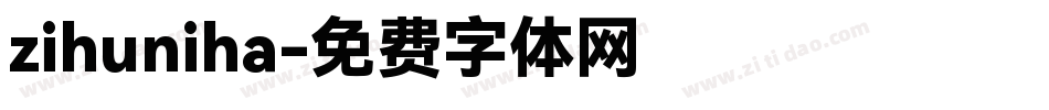 zihuniha字体转换