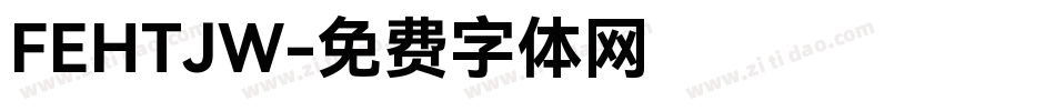 FEHTJW字体转换