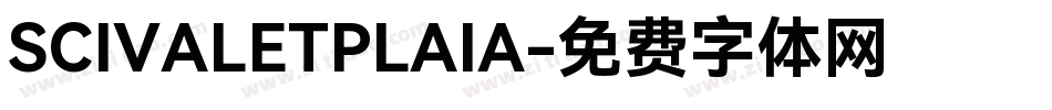 SCIVALETPLAIA字体转换