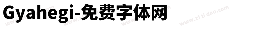 Gyahegi字体转换