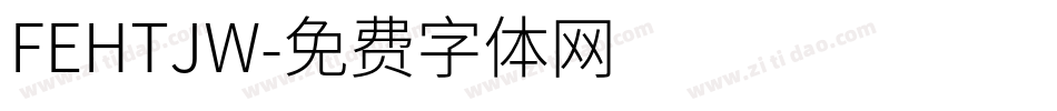 FEHTJW字体转换